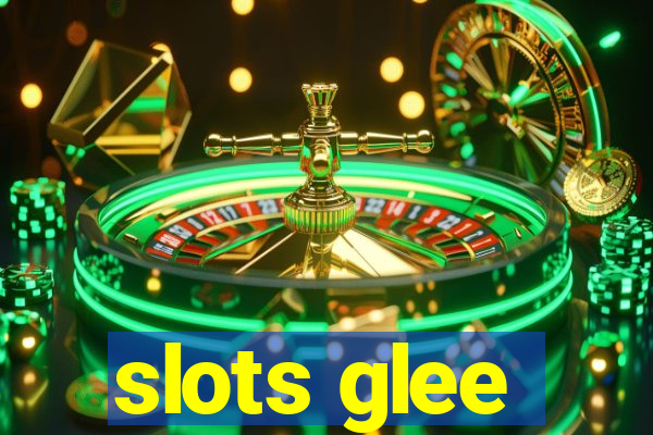 slots glee